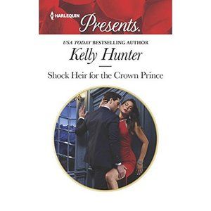 Shock Heir for the Crown Prince (Claimed by a King) (Paperback)